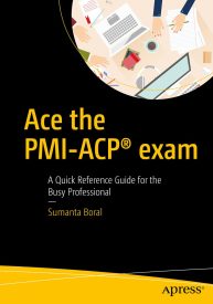 Ace the PMI-ACP Exam