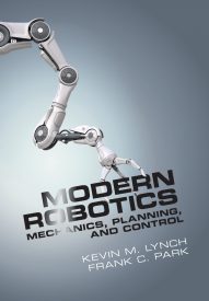 Modern Robotics, Mechanics, Planning, and Control