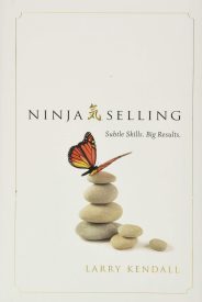 Ninja Selling, Subtle Skills. Big Results