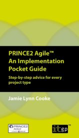 PRINCE2 Agile, An Implementation Pocket Guide
