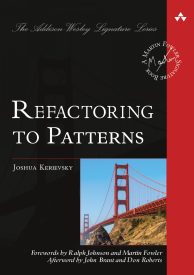Refactoring to Patterns