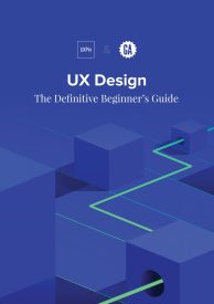 UX Design, The Definitive Beginner's Guide