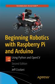 Beginning Robotics with Raspberry Pi and Arduino Using Python and OpenCV