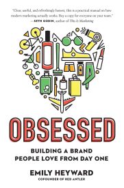 Obsessed, Building a Brand People Love from Day One
