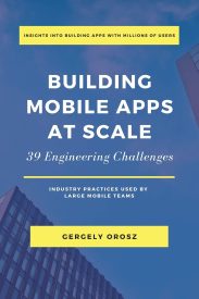 Building Mobile Apps at Scale, 39 Engineering Challenges
