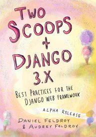 Two Scoops of Django 3.x