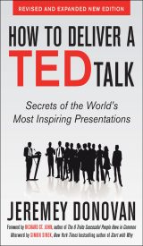 How to Deliver a Ted Talk, Secrets of the World's Most Inspiring Presentations