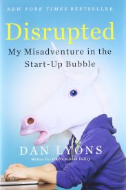 Disrupted, My Misadventure in the Start-Up Bubble