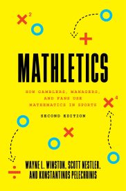 Mathletics, How Gamblers, Managers, and Fans Use Mathematics in Sports