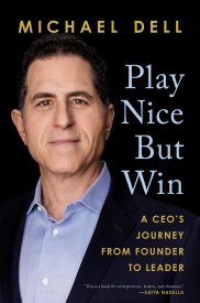 Play Nice But Win, A CEO's Journey from Founder to Leader