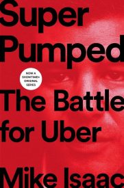 Super Pumped, The Battle for Uber