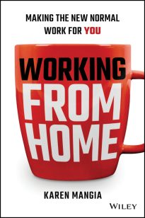 Working From Home, Making the New Normal Work for You