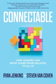 Connectable, How Leaders Can Move Teams From Isolated to All In