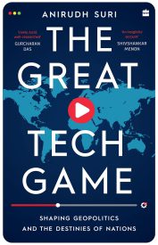 The Great Tech Game, How Technology is Shaping Geopolitics and the Destiny of Nations