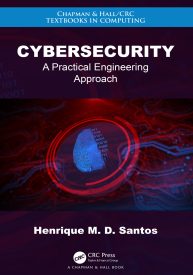 Cybersecurity, A Practical Engineering Approach