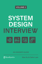 System Design Interview, An Insider's Guide, Volume 2