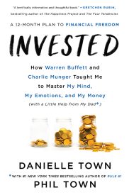 Invested, How Warren Buffett and Charlie Munger Taught Me to Master My Mind, My Emotions, and My Money