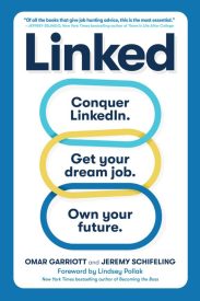 Linked, Conquer LinkedIn. Get Your Dream Job. Own Your Future