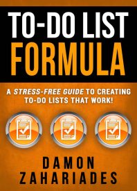 To-Do List Formula, A Stress-Free Guide To Creating To-Do Lists That Work!