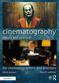 Cinematography, Theory and Practice