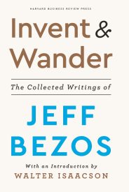 Invent and Wander, The Collected Writings of Jeff Bezos