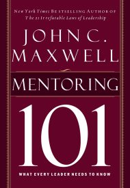 Mentoring 101, What Every Leader Needs to Know