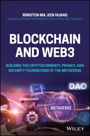 Blockchain and Web3, Building the Cryptocurrency, Privacy, and Security Foundations of the Metaverse