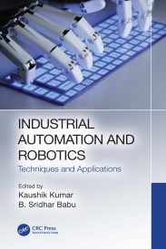 Industrial Automation and Robotics, Techniques and Applications