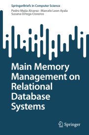 Main Memory Management on Relational Database Systems