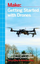 Make, Getting Started with Drones