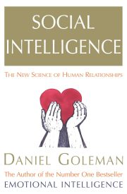 Social Intelligence, The New Science of Human Relationships