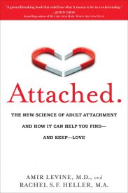 Attached, The New Science of Adult Attachment and How It Can Help You Find and Keep Love