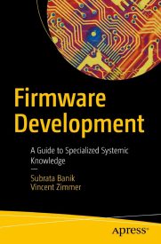 Firmware Development, A Guide to Specialized Systemic Knowledge
