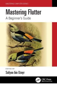 Mastering Flutter, A Beginner's Guide