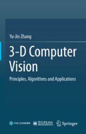 3-D Computer Vision, Principles, Algorithms and Applications