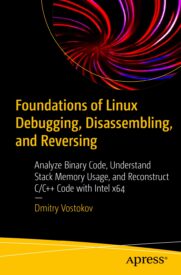 Foundations of Linux Debugging, Disassembling, and Reversing