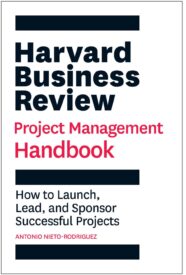 Harvard Business Review Project Management Handbook