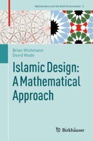 Islamic Design, A Mathematical Approach