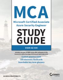 MCA Microsoft Certified Associate Azure Security Engineer Study Guide, Exam AZ-500