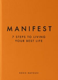 Manifest, 7 Steps to Living Your Best Life