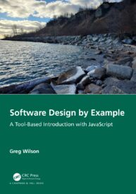 Software Design by Example, A Tool-Based Introduction with JavaScript