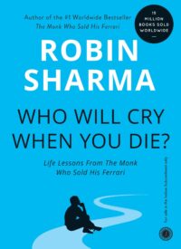 Who Will Cry When You Die