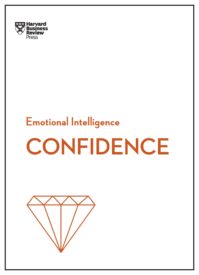 Confidence, HBR Emotional Intelligence Series