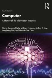 Computer, A History of the Information Machine