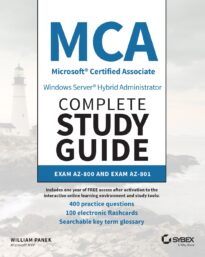 MCA Microsoft Certified Associate Windows Server Hybrid Administrator Complete Study Guide