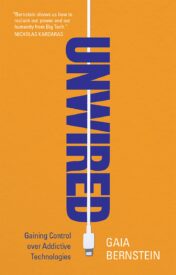 Unwired, Gaining Control over Addictive Technologies