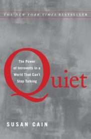 Quiet, The Power of Introverts in a World That Can't Stop Talking