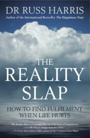 The Reality Slap, How to Find Fulfilment When Life Hurts