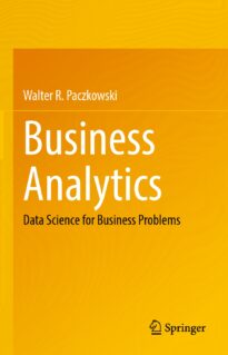 Business Analytics, Data Science for Business Problems