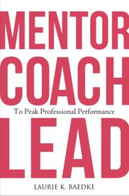 Mentor, Coach, Lead